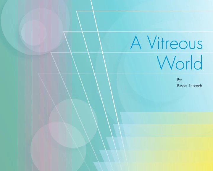 a vitreous world