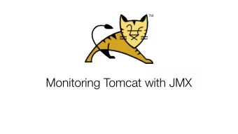 Monitoring Tomcat with JMX  Christopher Schultz  Chief Technology Offjcer  Total Child Health, Inc.