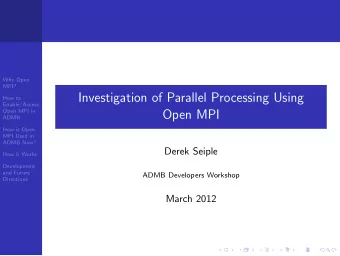 Investigation of Parallel Processing Using  How to  Enable/Access  Open MPI in  Open MPI  ADMB.