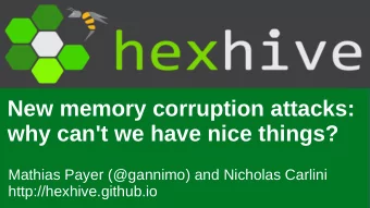 New memory corruption attacks:  why can't we have nice things?  Mathias Payer (@gannimo) and