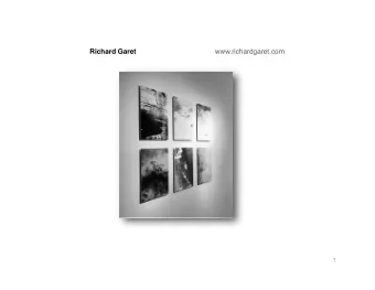 Richard Garet www.richardgaret.com  1 Activated Void Series echoes Garet  s interest in