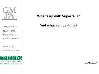 And what can be done?  George M. Janes  &amp; Associates 250 E. 87 th Street  New York, NY 10128