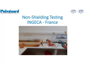 Non Non  Sh  Shie  ield  ldin ing Te  Testing  INGE  NGECA CA  Fr  France  ance  Obj