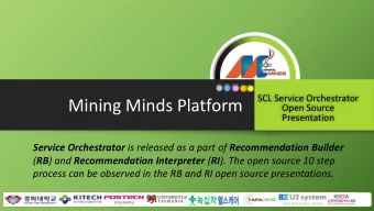 Mining Minds Platform  Open Source  Presentation Service Orchestrator is released as a part of