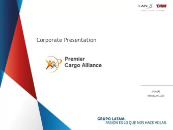 Corporate Presentation  Miami, FL  February 25th, 2015  AGENDA    LATAM Airlines in figures