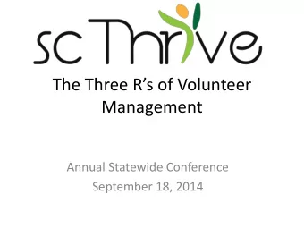 Management  Annual Statewide Conference  September 18, 2014  The Three Rs  Good programs depend