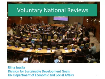 Voluntary National Reviews  Riina Jussila  Division for Sustainable Development Goals  UN