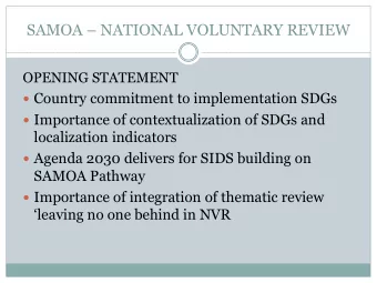SAMOA  NATIONAL VOLUNTARY REVIEW  OPENING STATEMENT  Country commitment to implementation
