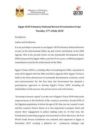 Egypt 2018 Voluntary National Review Presentation Script Tuesday, 17 th of July 2018  Excellences,