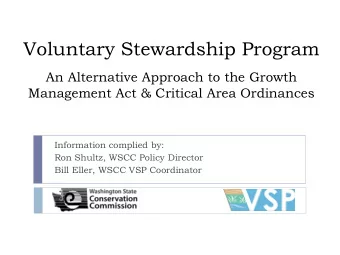 Voluntary Stewardship Program  An Alternative Approach to the Growth  Management Act &amp; Critical
