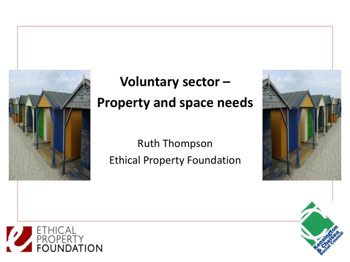 voluntary sector property and space needs ruth thompson