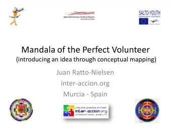 Mandala of the Perfect Volunteer  (introducing an idea through conceptual mapping)  Juan