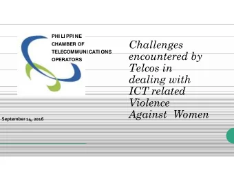 Challenges  CHAMBER OF  encountered by  TELECOMMUNI CATI ONS  OPERATORS  Telcos in  dealing with