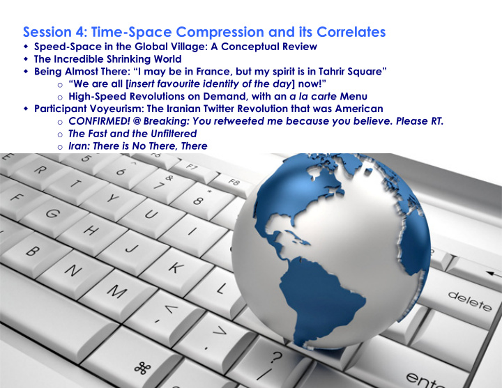 session 4 time space compression and its correlates