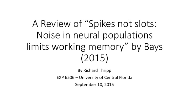 noise in neural populations limits working memory by bays
