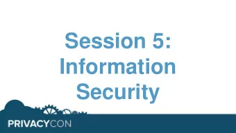 Session 5:  Information  Security  Northeastern University International Secure Systems Lab  A