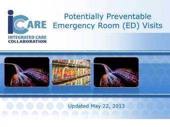 Potentially Preventable  Emergency Room (ED) Visits  Updated May 22, 2013  0