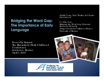 Po we r-Up Summit  T  he  Blue print fo r E  a rly Childho o d  Co nfe re nc e  L  a wre nc e , K