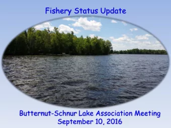Fishery Status Update  Butternut-Schnur Lake Association Meeting  September 10, 2016  2014 Walleye