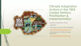 Climate Adaptation  Actions in the 1854  Ceded Territory:  Prioritization &amp;  Implementation