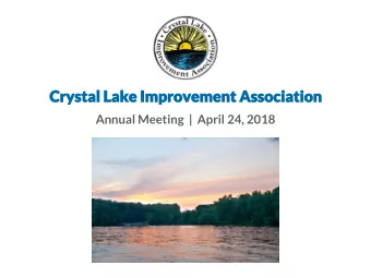 Annual Meeting  |  April 24, 2018  Rick Bowles  Helping to improve the quality of our beautiful