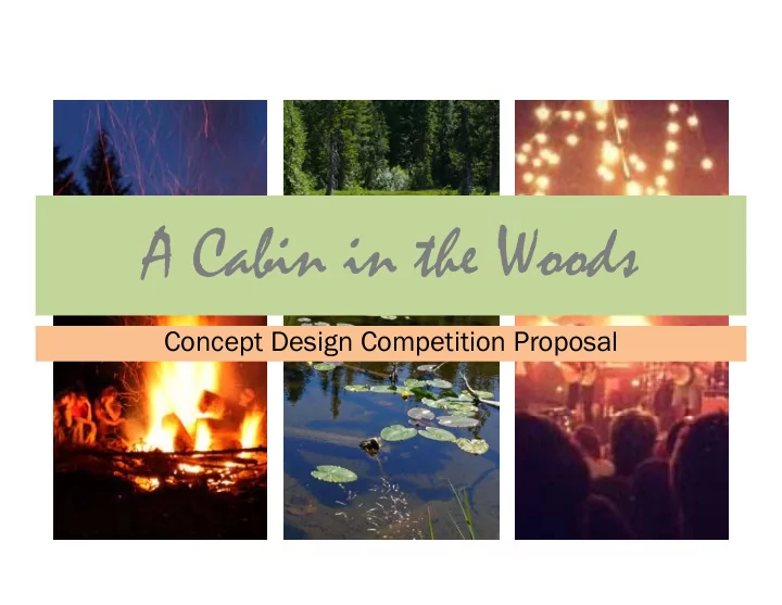 a cabin in the woods a cabin in the woods