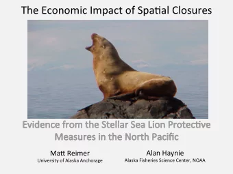 The  Economic  Impact  of  Spa1al  Closures    Alan  Haynie    Ma8