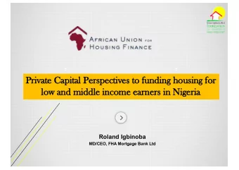 Pr  Privat  ate Capi  apital  al Pe  Perspe  pectives to fun  undi  ding ho  hous  using for  low a