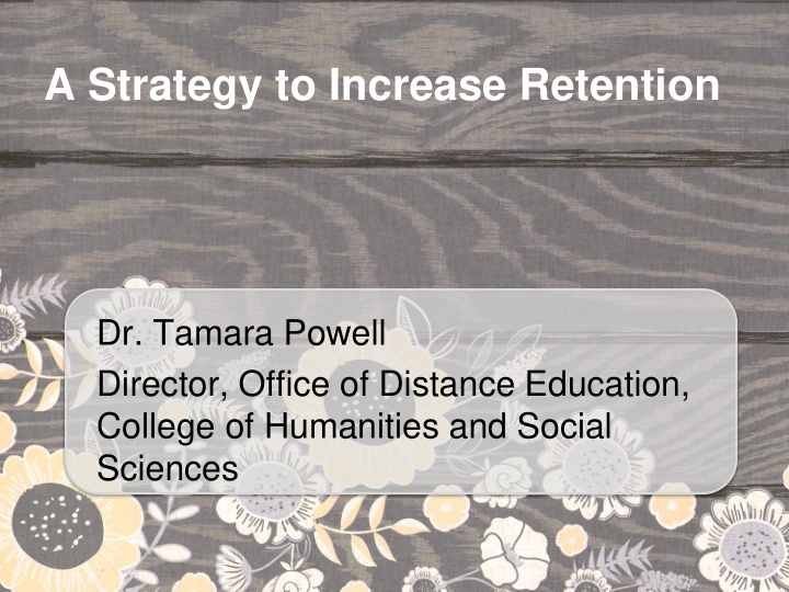 a strategy to increase retention