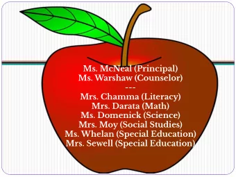 Team 5-Olmsted  Ms. McNeal (Principal)  Ms. Warshaw (Counselor)  ---  Mrs. Chamma (Literacy)  Mrs.