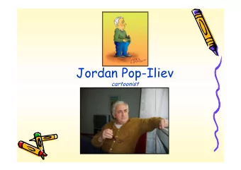 Jordan Pop-Iliev  cartoonist  Im born in 1940. Graduated from the Faculty of Philosophy