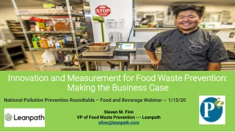 Making  king th  the  e Business  iness Case  se National Pollution Prevention Roundtable  Food