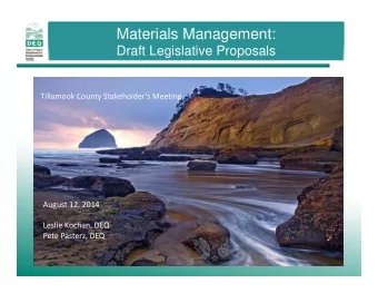 Materials Management:  Draft Legislative Proposals  TillamooklamookTillamook Tillamook County