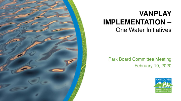 one water initiatives park board committee meeting