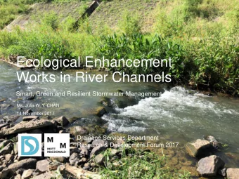 Ecological Enhancement  Works in River Channels  Smart, Green and Resilient Stormwater Management