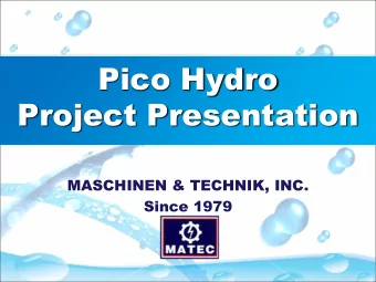 Project Presentation  MASCHINEN &amp; TECHNIK, INC.  Since 1979  COUNTRYSIDE SITUATION  Source:
