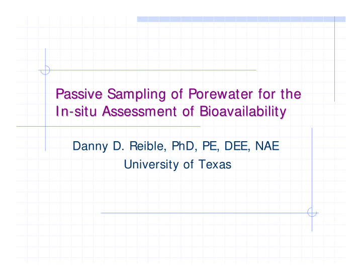 passive sampling of porewater porewater for the for the