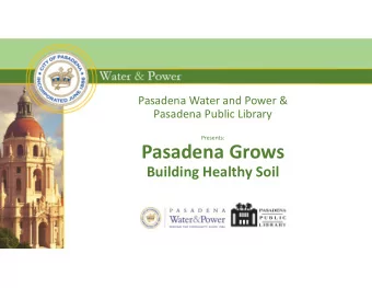 Pasadena Grows  Building Healthy Soil  Pasadena Grows at  Pasadena Public Library  Hill Avenue