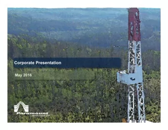 Corporate Presentation  May 2016  Future Oriented Information  (See additional advisories at the