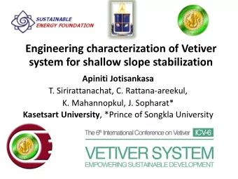 Engineering characterization of Vetiver  system for shallow slope stabilization  Apiniti