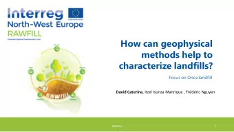 How can geophysical  methods help to  characterize landfills?  Focus on Onoz landfill David