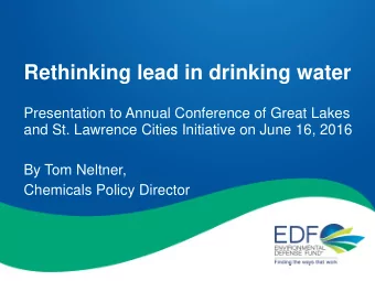 Rethinking lead in drinking water  Presentation to Annual Conference of Great Lakes  and St.