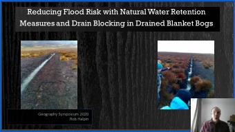Reducing Flood Risk with Natural Water Retention  Measures and Drain Blocking in Drained Blanket