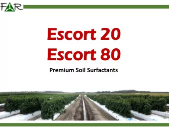 Es  Esco  cort  rt 20  Es  Esco  cort  rt 80  Premium Soil Surfactants  Escort  ort 20  Escort  rt
