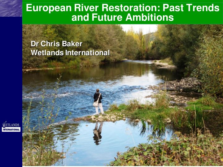 european river restoration past trends and future