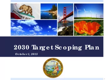 2030 T  ar  ge t Sc oping Plan  Oc to be r  1, 2015  1  Wo rksho p Outline  I  ntro duc tio n a
