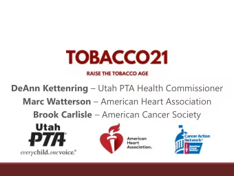 ur County DeAnn Kettenring  Utah PTA Health Commissioner Marc Watterson  American Heart