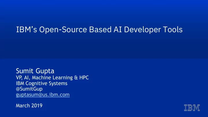 ibm s open source based ai developer tools