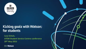 Ki  Kicking goals wi  cking goals with W  th Wat  atson;  son;  for student  or students  s  Lucy