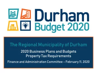 The Regional Municipality of Durham  2020 Business Plans and Budgets  Property Tax Requirements